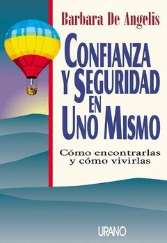 CONFIANZA Y SEGURIDAD EN UNO MISMO