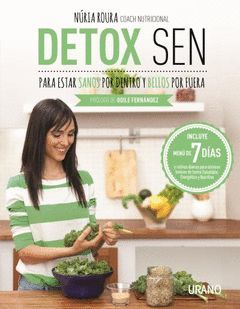 DETOX SEN PARA ESTAR SANOS POR DENTRO Y BELLOS POR FUERA