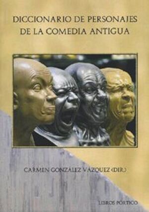 DICCIONARIO DE PERSONAJES DE LA COMEDIA ANTIGUA