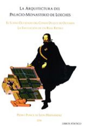 LA ARQUITECTURA DEL PALACIO-MONASTERIO DE LOECHES.