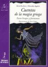 CUENTOS DE LA MAGIA GRIEGA.DE LA TORRE (1999)