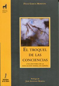 TROQUEL DE LAS CONCIENCIAS, EL