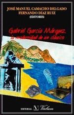 GABRIEL GARCIA MARQUEZ MODERNIDAD DE UN CLASICO