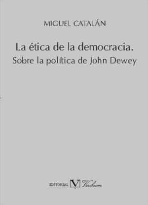 LA ÉTICA DE LA DEMOCRACIA.