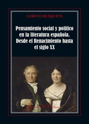 PENSAMIENTO SOCIAL Y POLITICO EN LA LITERATURA ESPAÑOLA. DESDE EL RENACIMIENTO H