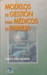 MODELOS DE GESTION PARA MEDICOS DE FAMILIA
