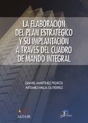 LA ELABORACION DEL PLAN ESTRATEGICO Y SU IMPLANTACCION A TRAVES DEL CUADRO DE MA