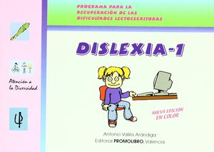 DISLEXIA 1. PROGRAMA PARA LA RECUPERACION DE LAS DIFICULTADES LECTOESCRITORAS