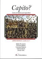 CAPITO?, CORSO DI ITALIANO PER ISPANOFONI, LIVELLO A.2.1. LIBRO BIANCO