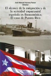 EL ALCANCE DE LA EMIGRACIÓN Y DE LA ACTIVIDAD EMPRESARIAL ESPAÑOLA EN IBEROAMÉRI