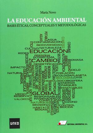 LA EDUCACION AMBIENTAL:BASES ETICAS,CONCEPTUALES 4ED