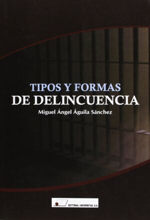 TIPOS Y FORMAS DE DELINCUENCIA