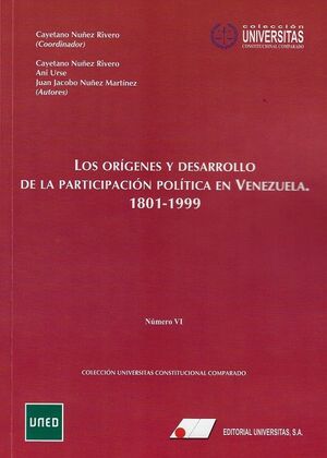 LOS ORIGENES Y DESAROLLO DE LA PARTICIPACIÓN POLÍTICA EN VENEZUELA (1801-1999)