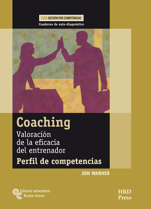 COACHING. VALORACIÓN DE LA EFICACIA DEL ENTRENADOR. PERFIL DE COMPETENCIAS. CUAD