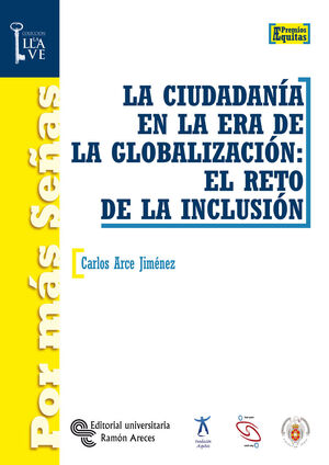 LA CIUDADANÍA EN LA ERA DE LA GLOBALIZACIÓN: EL RETO DE LA INCLUSIÓN