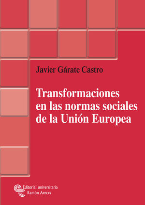 TRANSFORMACIONES EN LAS FORMAS SOCIALES DE LA U.E.