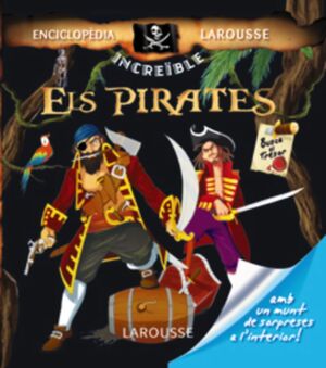 PIRATES,ELS.INCREIBLE ENCICLOPEDIA LAROUSSE-INF-CARTONE