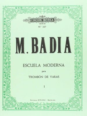 ESCUELA MODERNA.METODO TROMBON DE VARAS VOL.I