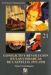CONFLICTO Y REVOLUCION EN LAS COMARCAS DE CASTELLO, 1931-1938.