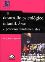 EL DESARROLLO PSICOLÓGICO INFANTIL. ÁREAS Y PROCESOS FUNDAMENTALES.