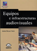 EQUIPOS E INFRAESTRUCTURAS AUDIOVISUALES.EL LABORATORIO DE COMUNICACIÓN AUDIOVIS