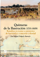 QUIMERAS DE LA ILUSTRACIÓN (1701-1808).ESTUDIOS EN TORNO A PROYECTOS DE HACIENDA