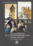EL NACIMIENTO DE LA SOCIEDAD BURGUESA.CASTELLÓN 1833-1843
