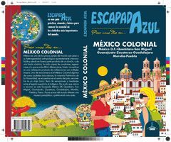 MEXICO COLONIAL.ESCAPADA AZUL.ED17.GAESA