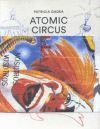 PATRICIA GADEA. ATOMIC CIRCUS