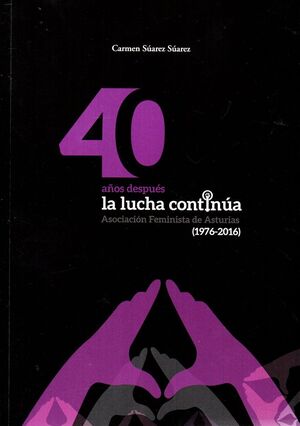 40 AÑOS DESPUÉS LA LUCHA CONTINÚA