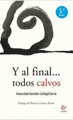 Y AL FINAL TODOS CALVOS