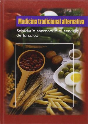 MEDICINA TRADICIONAL ALTERNATIVA