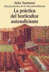 PRACTICA DEL HORTICULTOR AUTOSUFICIENTE.BLUME-RUST