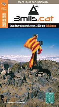 3MILS.CAT - GRAN TRAVESSA PELS CIMS 3000 DE CATALUNYA, MAPA I GUIA EXCURSIONISTA