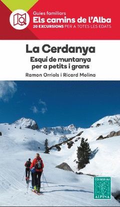 CERDANYA, LA. ESQUI DE MUNTANYA -ELS CAMINS ALBA ALPINA