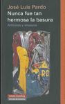 NUNCA FUE TAN HERMOSA LA BASURA.-GALAXIA GUTENBERG-DURA