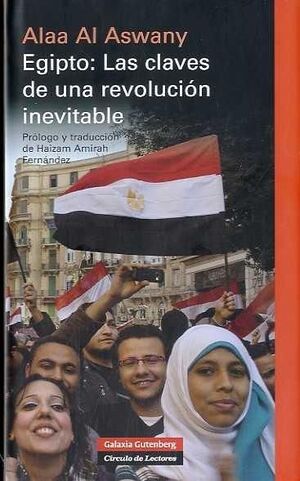 EGIPTO: LAS CLAVES DE UNA REVOLUCION INEVITABLE. GALAXIA-DURA