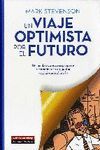 VIAJE OPTIMISTA POR EL FUTURO,UN. GALAXIA-DURA