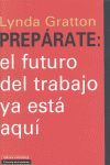 PREPARATE: EL FUTURO DEL TRABAJO YA ESTA AQUI. GALAXIA-DURA