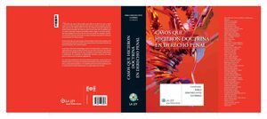 CASOS QUE HICIERON DOCTRINA EN DERECHO PENAL
