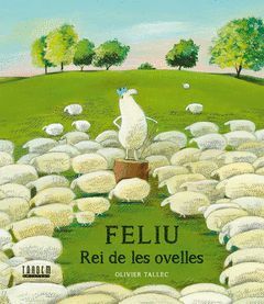 FELIU, REI DE LES OVELLES