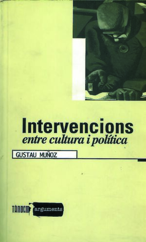 INTERVENCIONS ENTRE CULTURA I POLITICA
