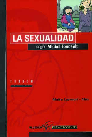 LA SEXUALIDAD SEGUN MICHEL FOUCAULT