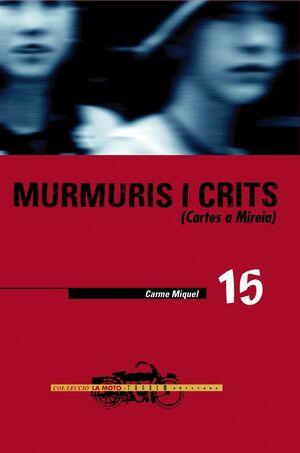 MURMURIS I CRITS.CARTES MIREIA.MOTO-15.T