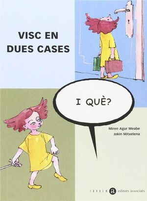 VISC EN DUES CASES.I QUE-9-TANDEM-INF