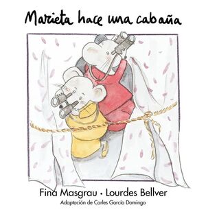 MARIETA HACE UNA CABAÑA.MINUSCULA.TANDEM