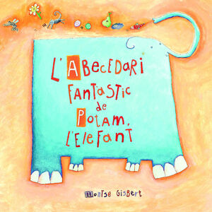 ABECEDARI FANTASTIC POTAM L'ELEFANT.TANDEM-INF-CARTONE