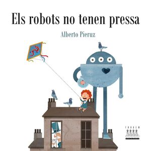 ELS ROBOTS NO TENEN PRESA