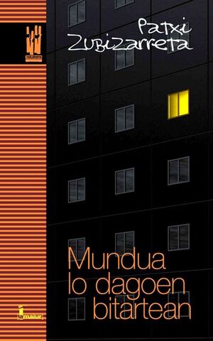 MUNDUA LO DAGOEN BITARTEAN