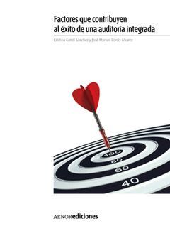 FACTORES QUE CONTRIBUYEN AL ÉXITO DE UNA AUDITORÍA INTEGRADA